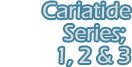 Cariatide Series: 1, 2 & 3