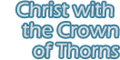 Christ with the Crown of Thorns
