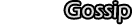 Gossip